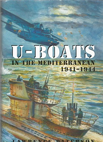 Stock image for U-Boats in the Mediterranean: 1941-1944 for sale by Irish Booksellers