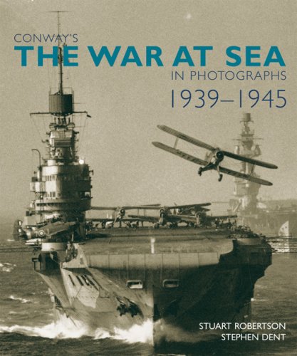 Stock image for Conway's the War at Sea in Photographs, 1939-1945 for sale by Dorothy Meyer - Bookseller