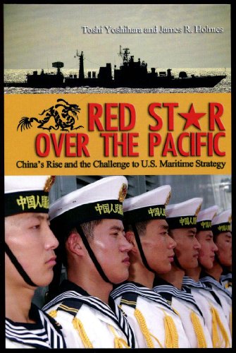 Beispielbild fr Red Star over the Pacific: China's Rise and the Challenge to U.S. Maritime Strategy zum Verkauf von Phatpocket Limited