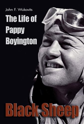 9781591149804: Black Sheep: The Life of Pappy Boyington