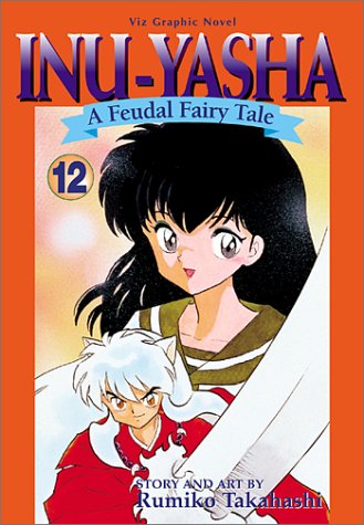 Stock image for Inu-Yasha (Inu-Yasha Series, Volume 12) for sale by SecondSale