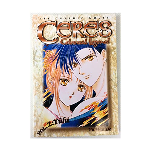 Ceres: Celestial Legend, Vol. 2: Yuhi (9781591160403) by Yu Watase
