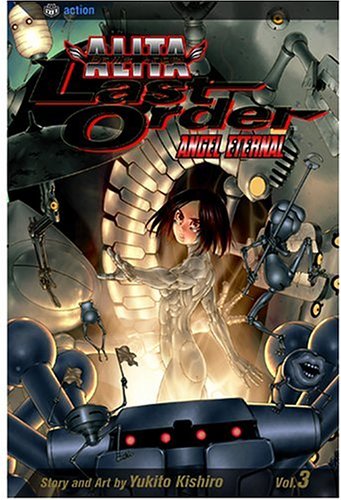 Beispielbild fr Battle Angel Alita: Last Order, Vol. 3 - Angel Eternal zum Verkauf von HPB-Ruby