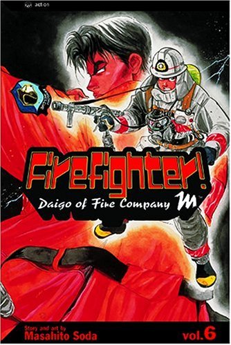 Imagen de archivo de Firefighter!, Volume 6: Daigo Of Fire Company M (Firefighter! Daigo of Fire Company M) a la venta por Zoom Books Company