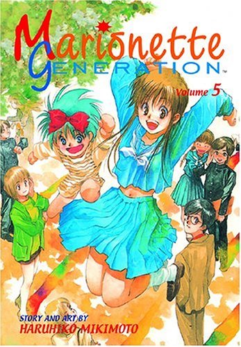 Marionette Generation, Volume 5 (9781591162001) by Mikimoto, Haruhiko