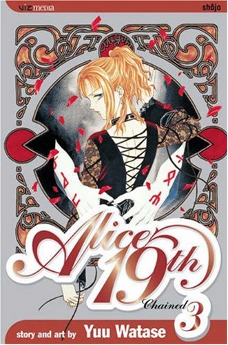 Alice 19th, Vol. 3: Chained (9781591162308) by Watase, Yuu