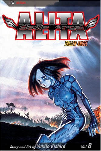 Battle Angel Alita, Vol. 8: Fallen Angel (9781591162797) by Kishiro, Yukito