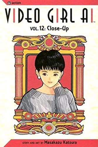 Video Girl Ai, Vol. 12: Close Up (9781591163077) by Katsura, Masakazu