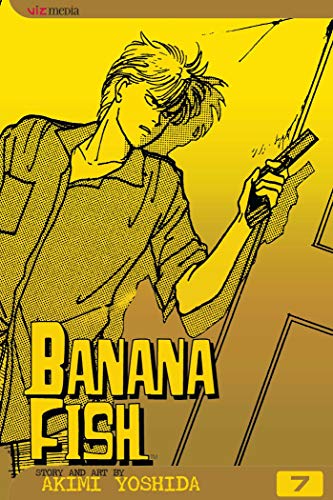 Banana Fish, Vol. 7 (7) (9781591164197) by Yoshida, Akimi