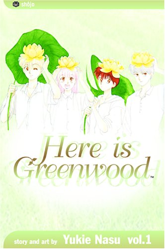Here Is Greenwood vol. 1 (9781591166047) by Yukie Nasu