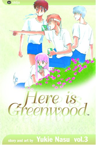 Here Is Greenwood, Vol. 3 (9781591166061) by Nasu, Yukie