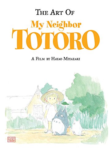 Imagen de archivo de The Art of My Neighbor Totoro: A Film by Hayao Miyazaki a la venta por Books Unplugged