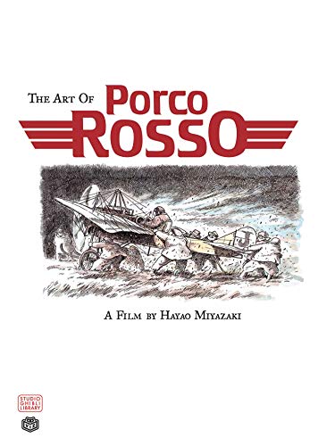 9781591167044: ART OF PORCO ROSSO HC-