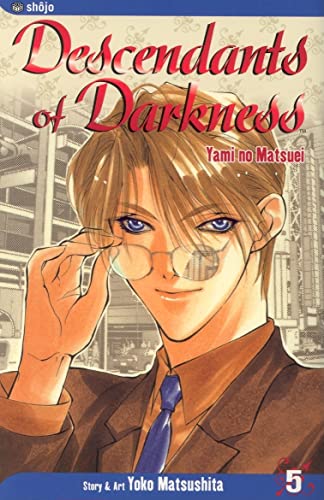 Descendants of Darkness: Yami no Matsuei, Vol. 5 (9781591167785) by Matsushita, Yoko