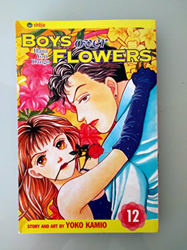 Boys Over Flowers, Vol. 12: Hana Yori Dango (9781591168010) by Kamio, Yoko