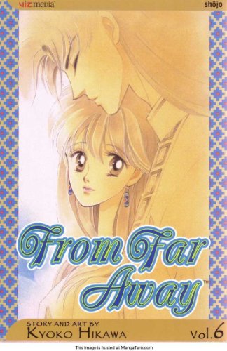 From Far Away, Vol. 6 (9781591169727) by Hikawa, Kyoko