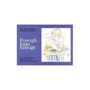 Stock image for Enough, Inigo, Enough for sale by HPB-Ruby