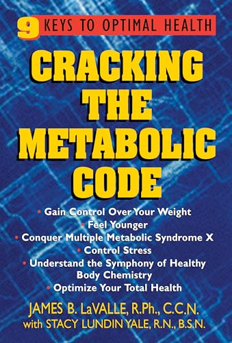 Beispielbild fr Cracking the Metabolic Code: 9 Keys to Optimal Health: The Nine Keys to Peak Health and Longevity zum Verkauf von medimops