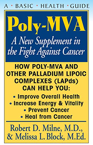 Imagen de archivo de Poly-MVA: A New Supplement in the Fight Against Cancer a la venta por Books Unplugged