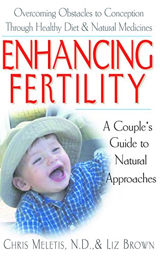 Imagen de archivo de Enhancing Fertility : A Couple's Guide to Natural Approaches a la venta por Better World Books