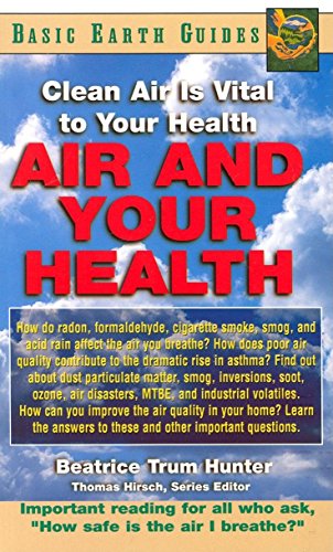 9781591200574: Air and Your Health Air and Your Health: Clean Air is Vital to Your Health (Basic Health Guides)