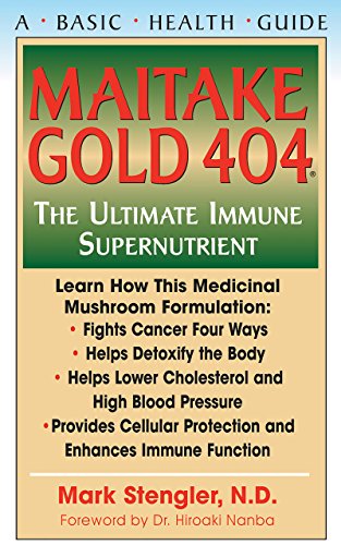 Stock image for Maitake Gold 404: The Ultimate Immune Supplement for sale by GF Books, Inc.