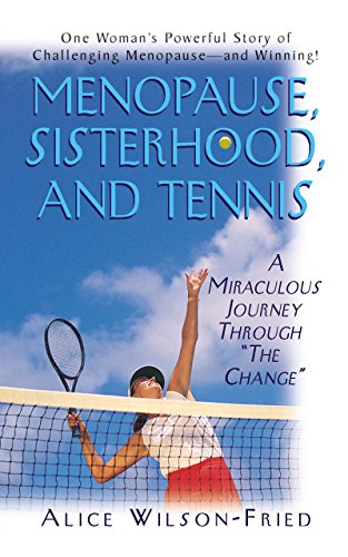 Stock image for Menopause, Sisterhood, and Tennis for sale by Blackwell's