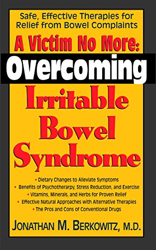 Imagen de archivo de A Victim No More: Overcoming Irritable Bowel Syndrome: Safe, Effective Therapies for Relief from Bowel Complaints a la venta por ThriftBooks-Dallas