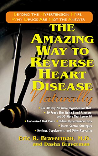 Beispielbild fr The Amazing Way to Reverse Heart Disease Naturally: Beyond the Hypertension Hype: Why Drugs Are Not the Answer zum Verkauf von SecondSale