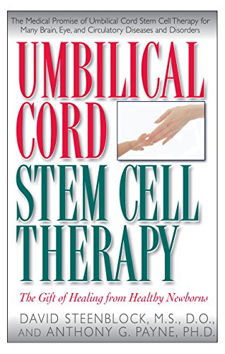 Beispielbild fr Umbilical Cord Stem Cell Therapy : The Gift of Healing from Healthy Newborns zum Verkauf von Better World Books