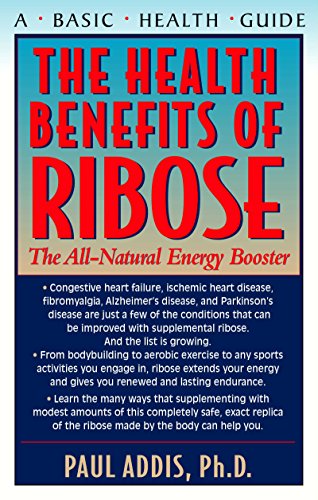 Imagen de archivo de The Health Benefits of Ribose: The All-Natural Energy Booster a la venta por SecondSale