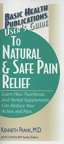 Beispielbild fr User's Guide to Natural &amp; Safe Pain Relief zum Verkauf von Blackwell's