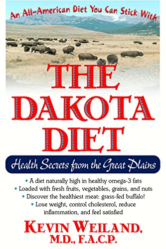 Beispielbild fr The Dakota Diet: Health Secrets from the Great Plains zum Verkauf von Open Books