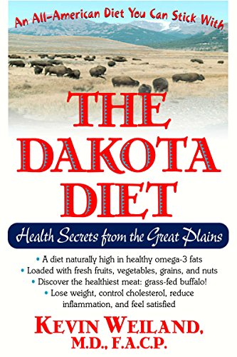 Imagen de archivo de The Dakota Diet: Health Secrets from the Great Plains a la venta por Open Books
