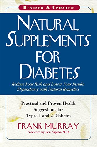 Beispielbild fr Natural Supplements for Diabetes : Practical and Proven Health Suggestions for Types 1 and 2 Diabetes zum Verkauf von Better World Books