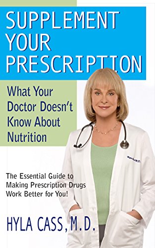 Beispielbild fr Supplement Your Prescription: What Your Doctor Doesn't Know about Nutrition zum Verkauf von AwesomeBooks