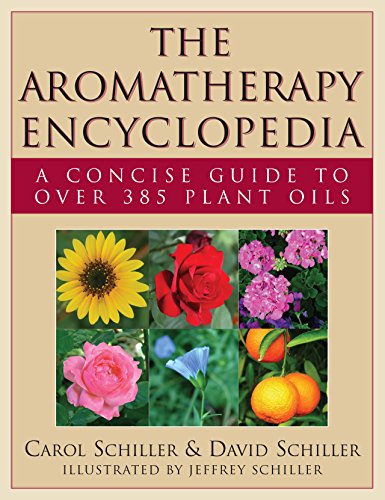 Beispielbild fr The Aromatherapy Encyclopedia: A Concise Guide to Over 385 Plant Oils zum Verkauf von ThriftBooks-Dallas