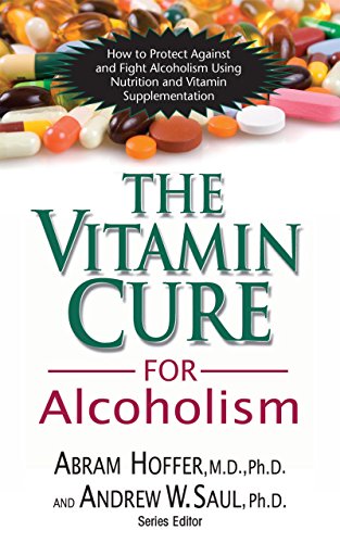 Imagen de archivo de The Vitamin Cure for Alcoholism: Orthomolecular Treatment of Addictions a la venta por ThriftBooks-Reno