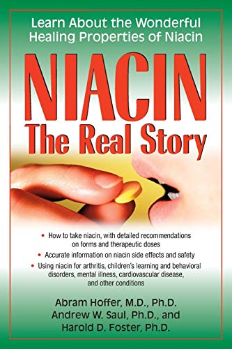 Beispielbild fr Niacin: The Real Story: Learn about the Wonderful Healing Properties of Niacin zum Verkauf von GF Books, Inc.