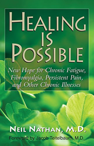 Stock image for Healing Is Possible: New Hope for Chronic Fatigue, Fibromyalgia, Persistent Pain, and Other Chronic Illnesses for sale by WorldofBooks