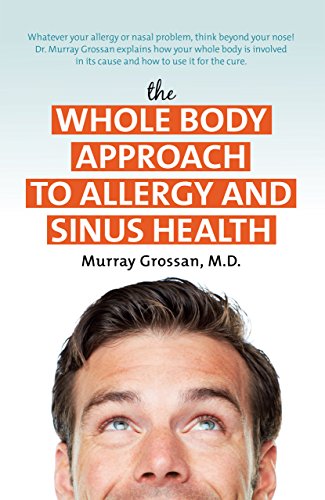 Stock image for The Whole Body Approach to Allergy and Sinus Health for sale by SecondSale