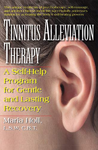 9781591203643: Tinnitus Alleviation Therapy: A Self-Help Program for Gentle and Lasting Recovery