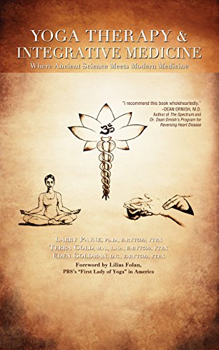 Beispielbild fr Yoga Therapy & Integrative Medicine: Where Ancient Science Meets Modern Medicine zum Verkauf von BooksRun