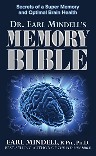 Stock image for Dr. Earl Mindell's Memory Bible: Secrets of a Super Memory and Optimal Brain Health for sale by WorldofBooks