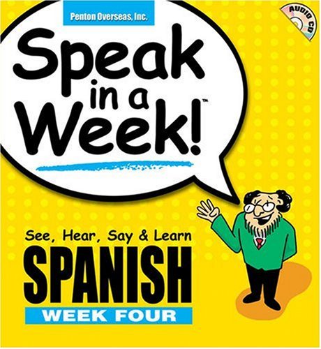 9781591252887: Spanish: See, Hear, Say and Learn: Wk. 4 (Speak in a Week! S.)