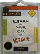 Learn in Your Car for Kids German: On the Way to the Fest Activity Kit (German Edition) (9781591253471) by Penton Overseas Inc.