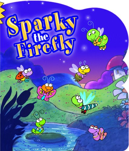 Stock image for Sparky The Firefly for sale by Your Online Bookstore