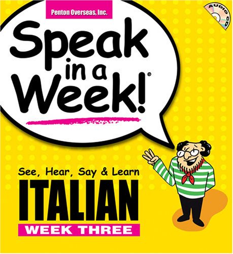 Stock image for Italian Week Three: Speak in a Week! (Italian Edition) for sale by Ergodebooks