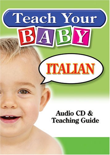 9781591256632: Teach Your Baby Italian (Teach Your Baby) (Teach Your Baby S.)