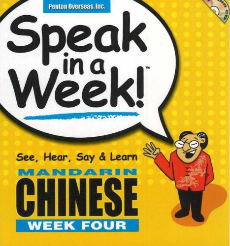 Beispielbild fr Speak in a Week Mandarin Chinese: Week Four (English and Chinese Edition) zum Verkauf von Books From California